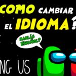 Descubre qué idioma tiene Among Us y cómo cambiarlo en este tutorial paso a paso