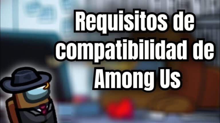 Que necesitas para jugar Among Us