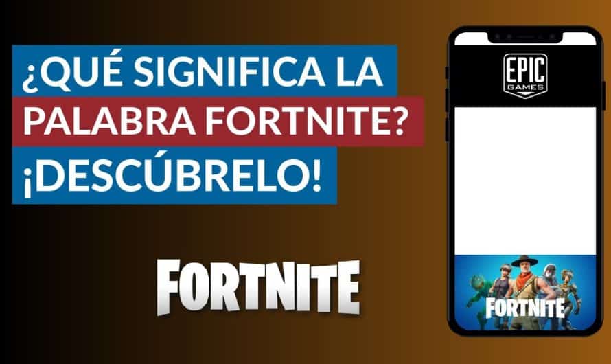 Descubriendo el significado de la palabra Fortnite en español: ¡Todo lo que necesitas saber!