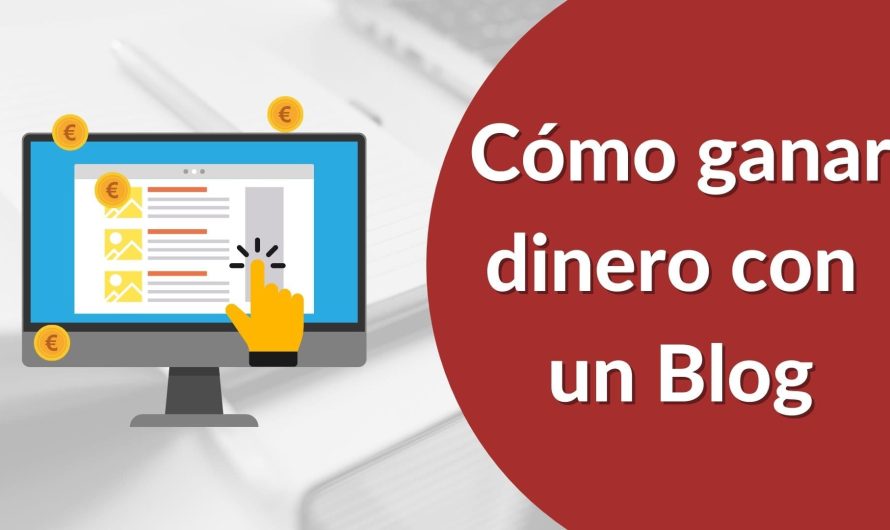 Descubre cómo monetizar tu blog: Todo lo que necesitas saber sobre un blog monetizado