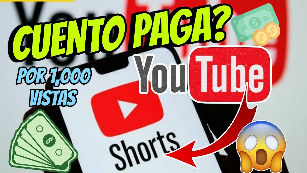 descubre cuanto paga youtube por 1000 vistas en shorts guia completa